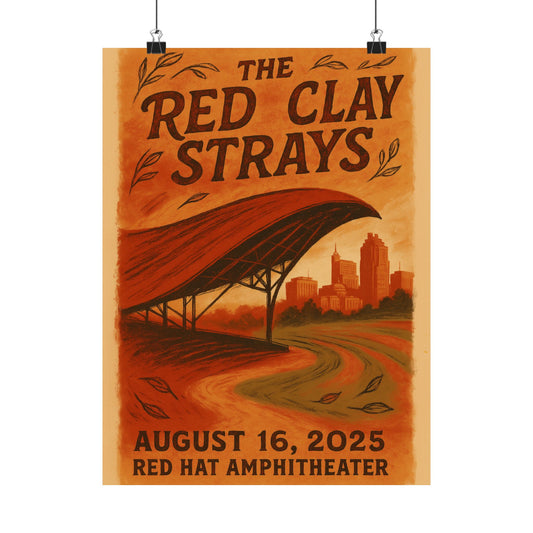 The Red Clay Strays Raleigh | Aug 16, 2025 | Red Hat Amphitheater | Concert Print